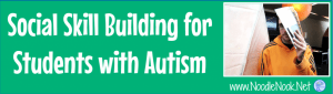 Social Skill Building: Tips For Autism Units 