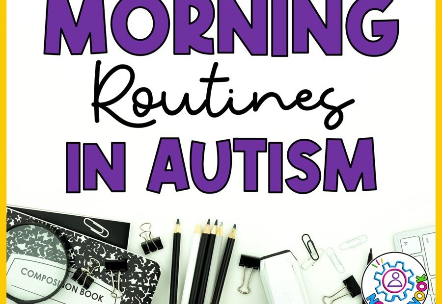 Graphic with text: Morning Routines in Autism Classrooms