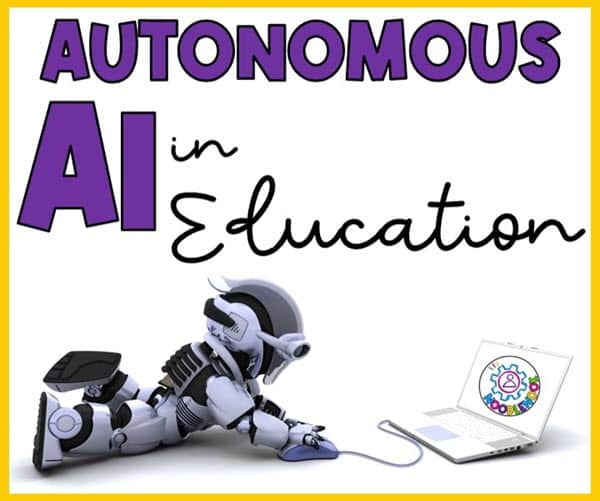 How Teachers Can Start Using AI in the Classroom (Autonomous AI in Education)