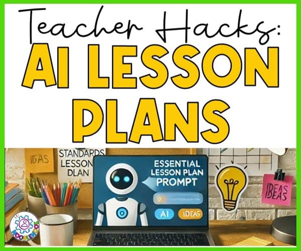 Teacher Hacks (Lesson Plan Prompts for Teachers)